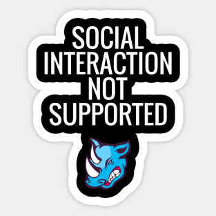 Social Interaction Not Supported Sticker